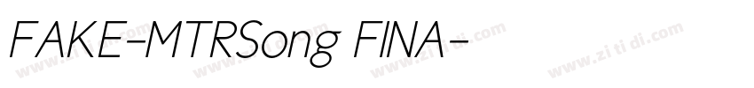 FAKE-MTRSong FINA字体转换